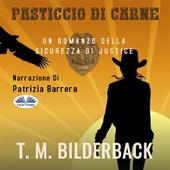 Libraccio Pasticcio Di Carne - Un Romanzo Della Sicurezza Di Justice (audiolibro)