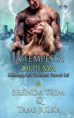 La tempesta di Pema - Brenda Trim - Libro Tektime 2020 | Libraccio.it