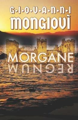 Morgane - Giovanni Mongiovì - Libro Tektime 2021 | Libraccio.it