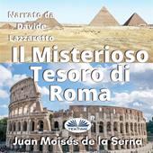 Libraccio Il Misterioso Tesoro Di Roma (audiolibro)