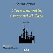 Libraccio C'Era Una Volta I Racconti Di Zaza (audiolibro)