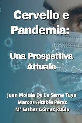 Cervello e pandemia. Una prospettiva attuale - Esther Gómez Rubio, Juan Moisés De La Serna, Marcos Altable Pérez - Libro Tektime 2021 | Libraccio.it