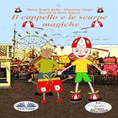 Libraccio Il Cappello E Le Scarpe Magiche (audiolibro)