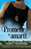 Promette di amarti. Storia di un romantico matrimonio di convenienza - Shanae S. Johnson - Libro Tektime 2021 | Libraccio.it