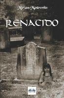 Renacido - Miriam Mastrovito - Libro Tektime 2022 | Libraccio.it