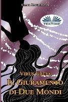 Virus Greya. Il giuramento di due mondi - Elena Kryuchkova - Libro Tektime 2022 | Libraccio.it