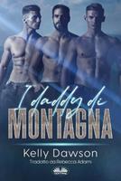 I daddy di montagna - Kelly Dawson - Libro Tektime 2023 | Libraccio.it