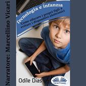 Libraccio Tecnologia E Infanzia (audiolibro)