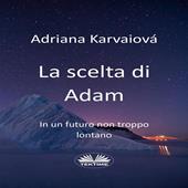 Libraccio La Scelta Di Adam (audiolibro)