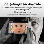 Libraccio La fotografia digitale (audiolibro)
