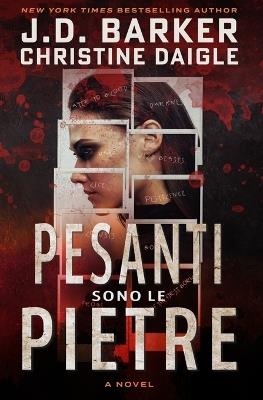 Pesanti sono le pietre - J. D. Barker - Libro Tektime 2024 | Libraccio.it