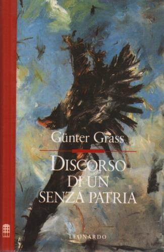 Discorso di un senza patria - Günter Grass - Libro Leonardo (Milano), Improvvisi | Libraccio.it