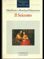 Il Seicento. Introduzione alla storia dell'arte - Madeleine Mainstone, Rowland Mainstone - Libro Leonardo (Milano) 1990, Illustrati.Paperback | Libraccio.it