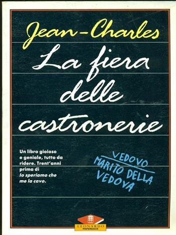 La fiera delle castronerie - Jehanne Jean-Charles - Libro Leonardo (Milano) 1991, Leonardo Paperback | Libraccio.it