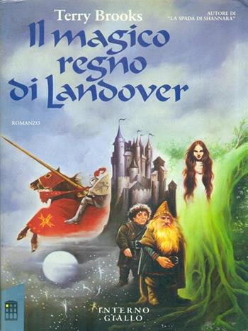 Il magico regno di Landover - Terry Brooks - Libro Mondadori 1990, Interno giallo. Iperfiction | Libraccio.it