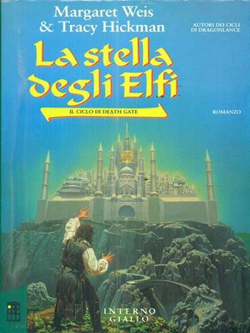 La stella degli elfi. Vol. 1 - Margaret Weis, Tracy Hickman - Libro Mondadori 1991, Interno giallo. Iperfiction | Libraccio.it