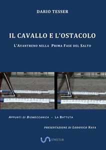 Image of Il cavallo e l'ostacolo. L'avantreno nella prima fase del salto