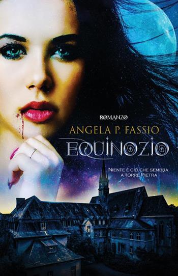 Equinozio - Angela P. Fassio - Libro StreetLib 2020 | Libraccio.it