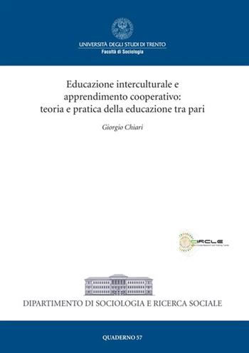 Educazione interculturale e apprendimento cooperativo: teoria e pratica della educazione tra pari - Giorgio Chiari - Libro StreetLib 2020 | Libraccio.it