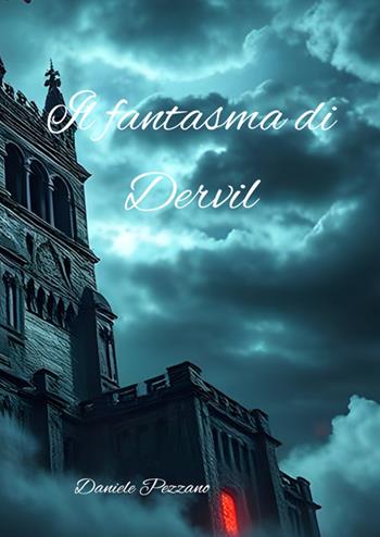 Il fantasma di Dervil. Cronache di Andorian - Daniele Pezzano - Libro StreetLib 2020 | Libraccio.it