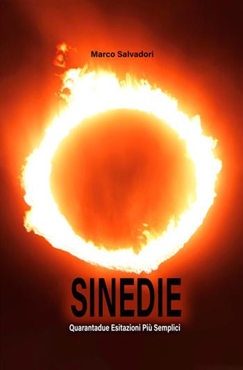 Sinedie. Quarantadue esitazioni più semplici - Marco Salvadori - Libro StreetLib 2020 | Libraccio.it
