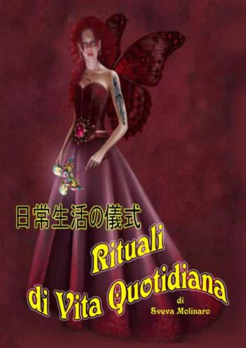 Rituali di vita quotidiana - Sveva Molinaro - Libro Claudio Mollo 2020 | Libraccio.it