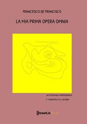 La mia prima opera omnia