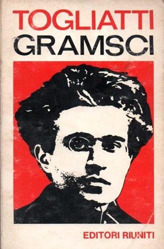 Antonio Gramsci - Palmiro Togliatti - Libro Editori Riuniti 1972 | Libraccio.it