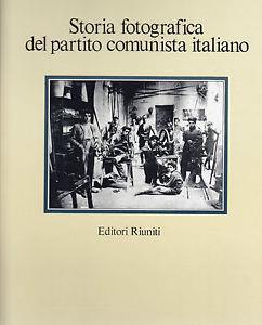 Storia fotografica del PCI - Eva P. Amendola - Libro Editori Riuniti 1994 | Libraccio.it