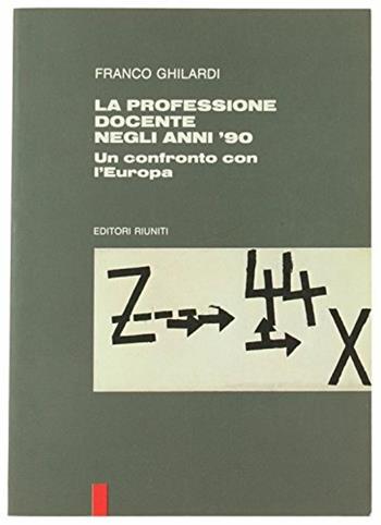 La professione docente negli anni '90  - Libro Editori Riuniti 1994 | Libraccio.it