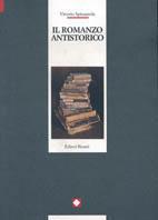 Il romanzo antistorico