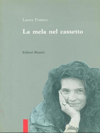 La mela nel cassetto - Laura Franco - Libro Editori Riuniti 1990, I piccoli | Libraccio.it