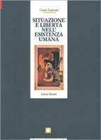 Situazione e libertà nell'esistenza umana