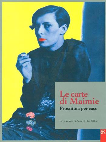 Le carte di Maimie prostituta per caso  - Libro Editori Riuniti 1994, I grandi | Libraccio.it