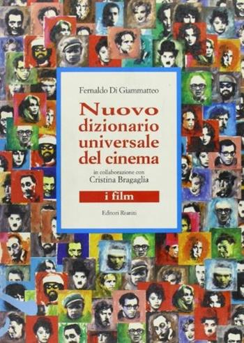Nuovo dizionario universale del cinema. I film - Fernaldo Di Giammatteo - Libro Editori Riuniti 1995, Grandi opere | Libraccio.it