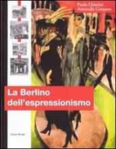 La Berlino dell'espressionismo