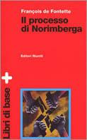 Il processo di Norimberga - François de Fontette - Libro Editori Riuniti 1997, Storia Opere varie | Libraccio.it