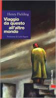 Viaggio da questo all'altro mondo - Henry Fielding - Libro Editori Riuniti 1998, Biblioteca letteratura | Libraccio.it