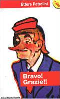 Bravo! Grazie! - Ettore Petrolini - Libro Editori Riuniti 1997, Tracce | Libraccio.it