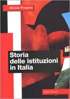 Storia delle istituzioni in Italia - Michele Prospero - Libro Editori Riuniti 1999, Storia Opere varie | Libraccio.it