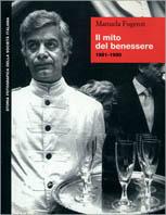Il mito del benessere (1981-1990) - Manuela Fugenzi - Libro Editori Riuniti 1999, Storia fotografica della società italiana | Libraccio.it