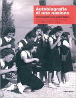 Autobiografia di una nazione. Storia fotografica della società italiana  - Libro Editori Riuniti 1999, Storia fotografica della società italiana | Libraccio.it