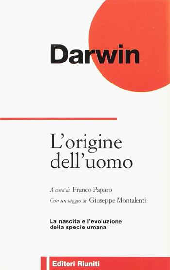 L'origine dell'uomo - Charles Darwin - Libro Editori Riuniti 1999, Scienze. Opere varie | Libraccio.it