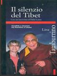 Il silenzio del Tibet. Con un'intervista al Dalai lama. Conflitti e drammi tra Pechino e Lhasa - Lina Tamburrino - Libro Editori Riuniti 1999, Primo piano | Libraccio.it