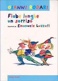 Fiabe lunghe un sorriso - Gianni Rodari - Libro Editori Riuniti 1999, Libri per ragazzi | Libraccio.it