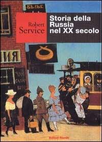 Storia della Russia nel XX secolo - Robert Service - Libro Editori Riuniti 1999, Biblioteca di storia | Libraccio.it