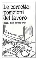 Le corrette posizioni del lavoro - Maggie Black, Penny Gray - Libro Editori Riuniti 2000, Il medico di famiglia | Libraccio.it