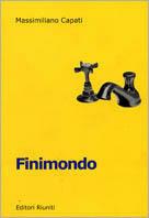 Finimondo. Una lettura del Novecento italiano - Massimiliano Capati - Libro Editori Riuniti 2000, Le rane | Libraccio.it