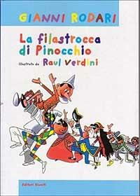 La filastrocca di Pinocchio - Gianni Rodari, Raul Verdini - Libro Editori Riuniti 2000, Album | Libraccio.it