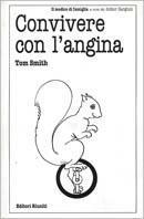 Convivere con l'angina - Tom Smith - Libro Editori Riuniti 2001, Il medico di famiglia | Libraccio.it